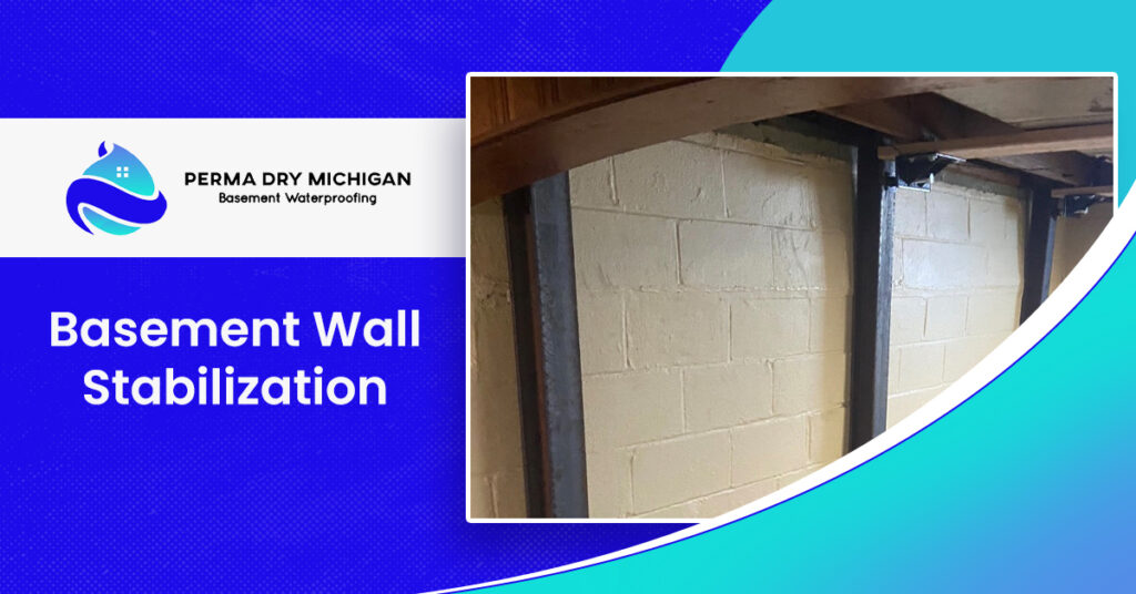 Basement Wall Stabilization | Perma Dry Michigan
